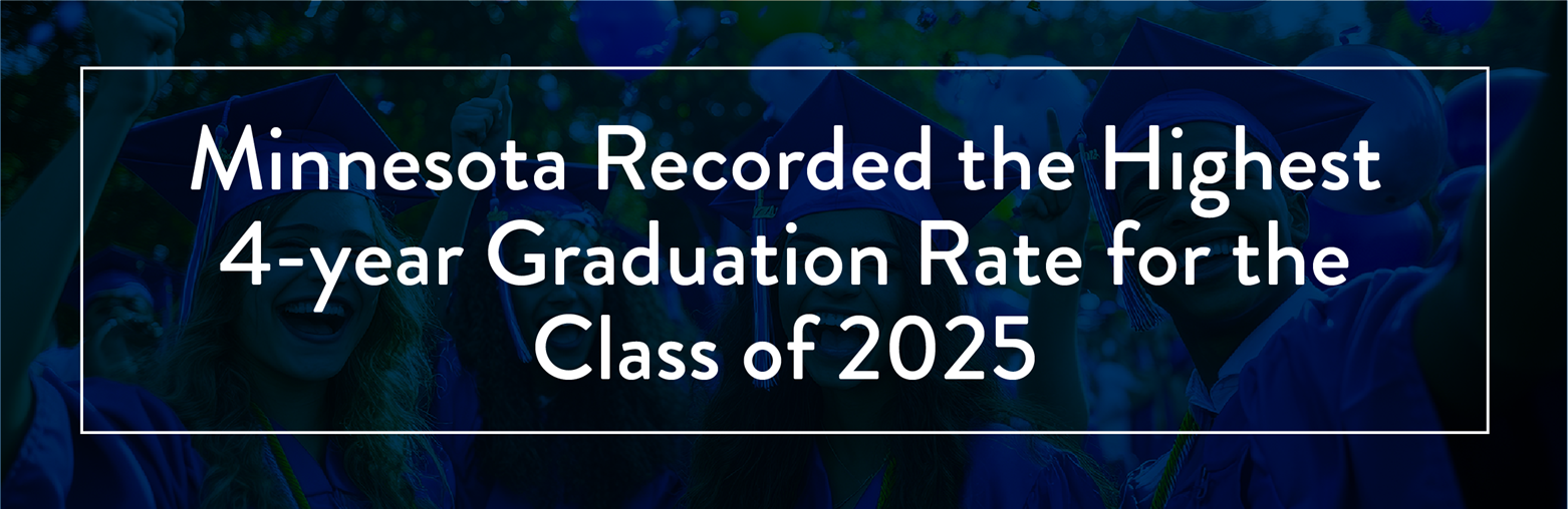 Minnesota recorded the highest four-year graduation rate for the Class of 2025